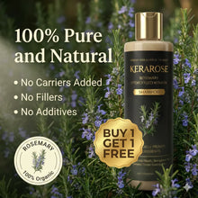 Load image into Gallery viewer, 🔥 BUY 1 GET 1 FREE! 🌿 Kerarose Rosemary Shampoo for Hair Growth 💪✨